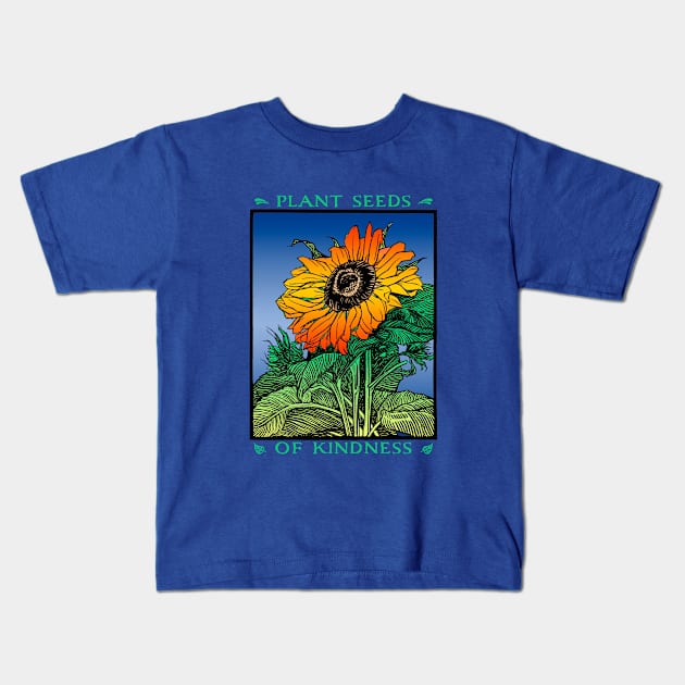 Kindness Gardener Sunflower Lovers Colorful Floral Be Kind Fashion Kids T-Shirt by Pine Hill Goods